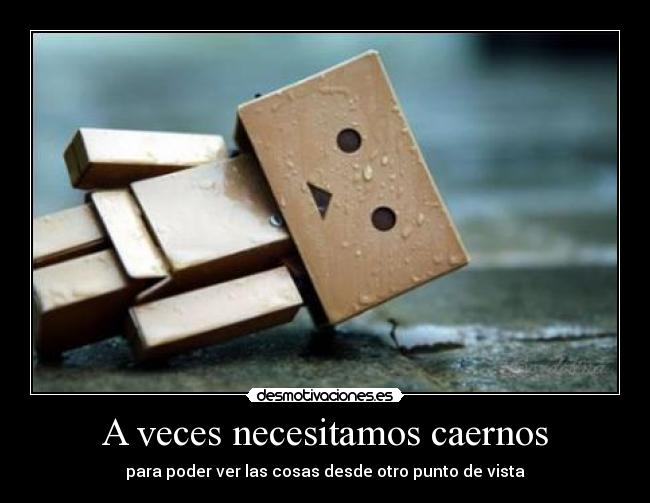 A veces necesitamos caernos -