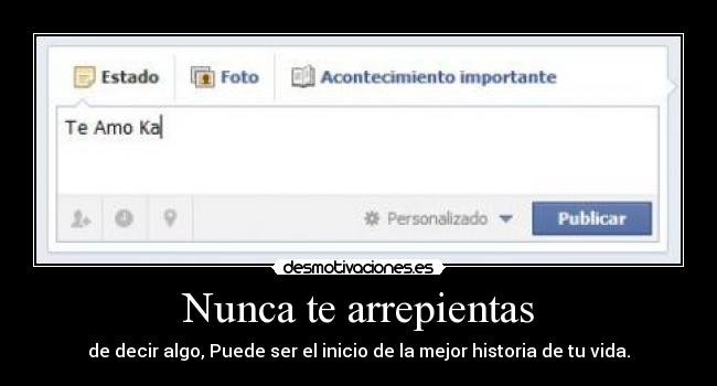 Nunca te arrepientas -