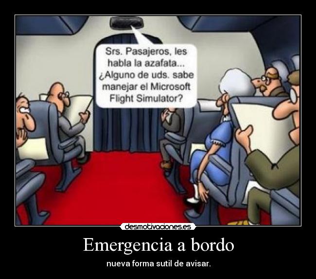 Emergencia a bordo - nueva forma sutil de avisar.