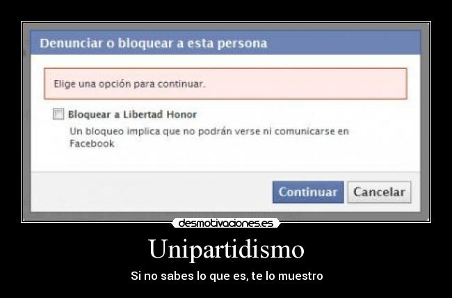 carteles unipartidismo descripcion grafica libertad bloquear desmotivaciones