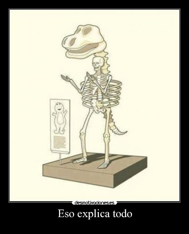Eso explica todo - 