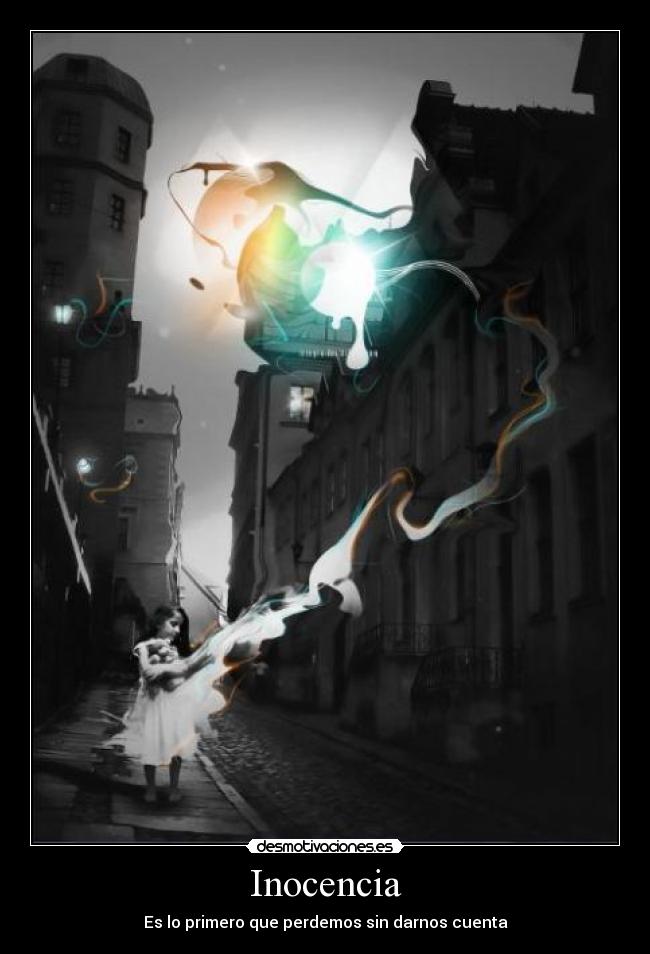 Inocencia - Es lo primero que perdemos sin darnos cuenta