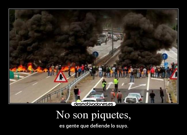 No son piquetes, - 