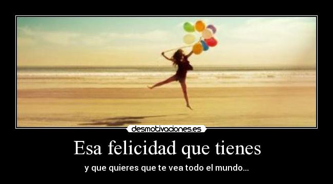 carteles felicidad felicidad por desmotivaciones