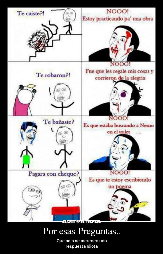 Por esas Preguntas.. -