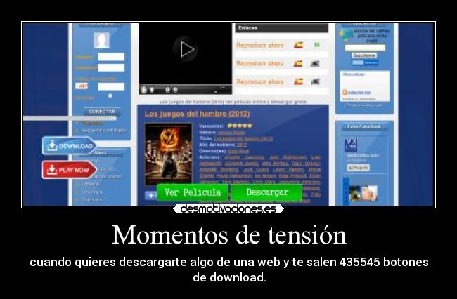 Momentos de tensión - cuando quieres descargarte algo de una web y te salen 435545 botones de download.