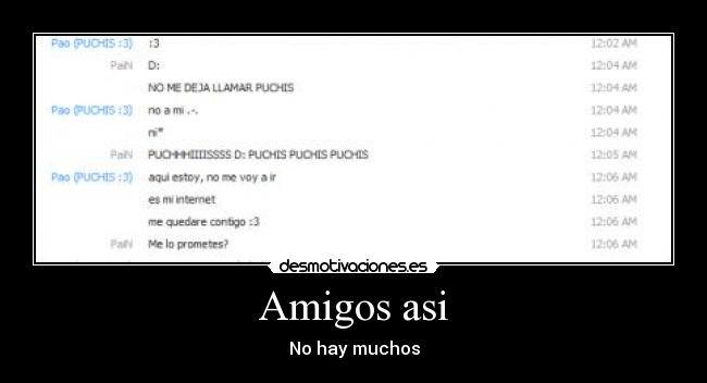 carteles amigos puchis quiero desmotivaciones