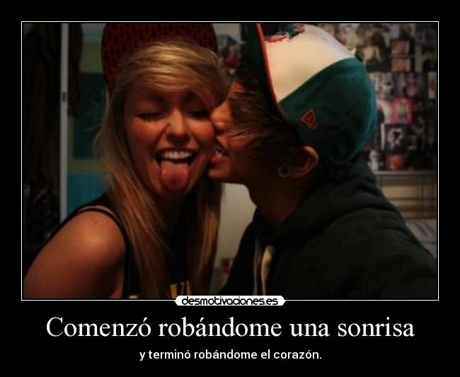 Comenzó robándome una sonrisa - y terminó robándome el corazón.