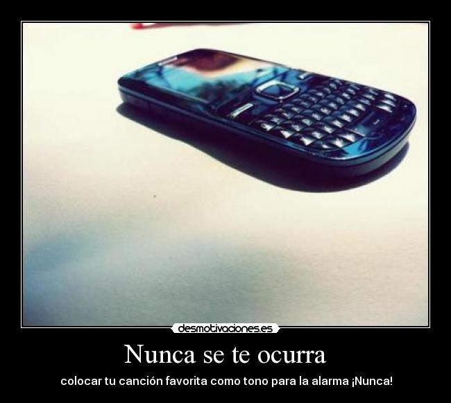 Nunca se te ocurra -