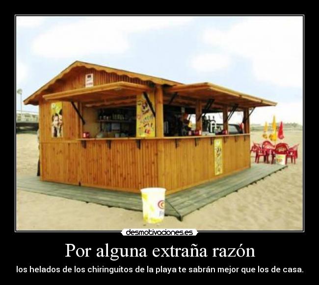 Por alguna extraña razón -