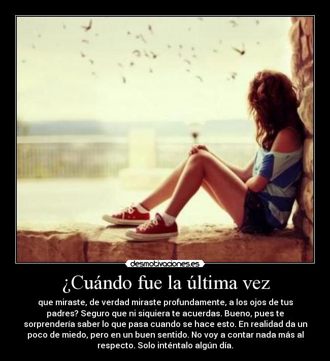 ¿Cuándo fue la última vez -