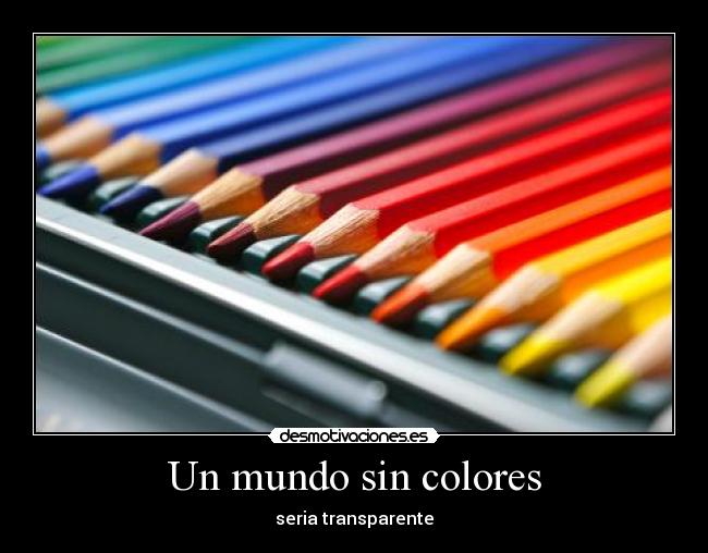 Un mundo sin colores -