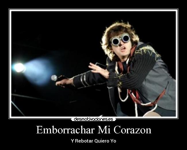 Emborrachar Mi Corazon -
