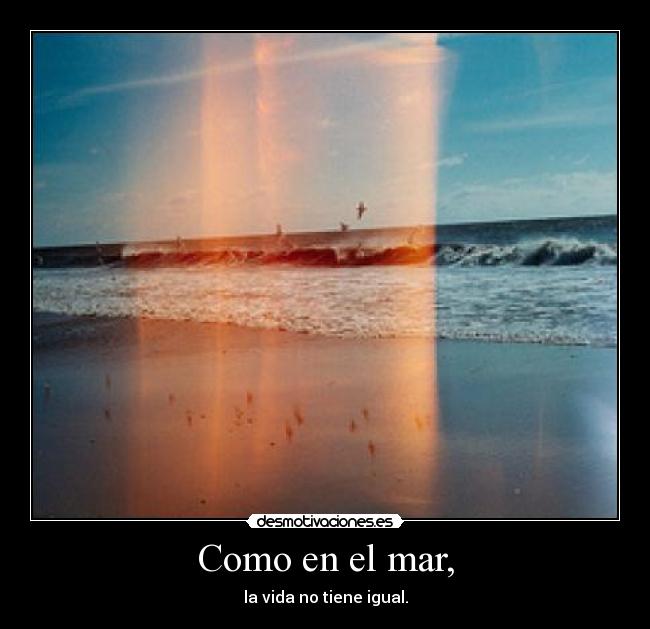 Como en el mar, - 