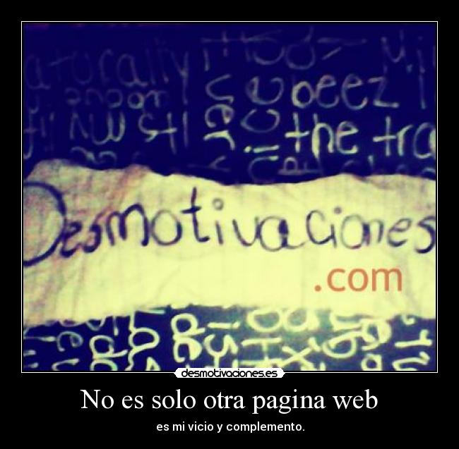 No es solo otra pagina web - es mi vicio y complemento.