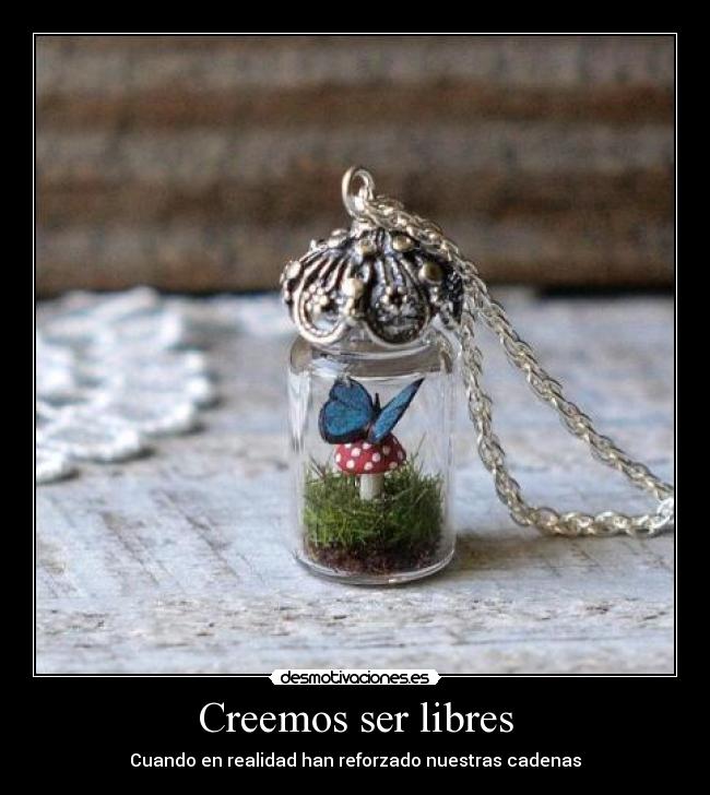 Creemos ser libres -