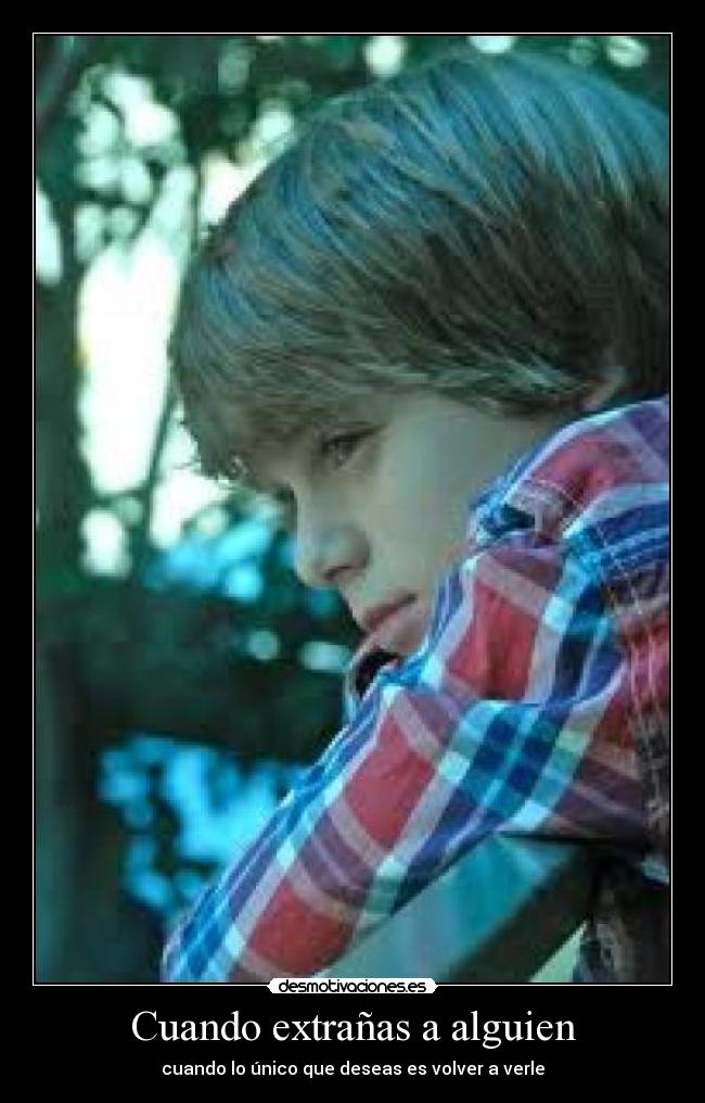 carteles extranas volver cuando unico deseas alguien desmotivaciones