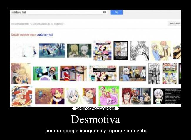 Desmotiva - buscar google imágenes y toparse con esto
