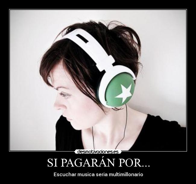 SI PAGARÁN POR... -