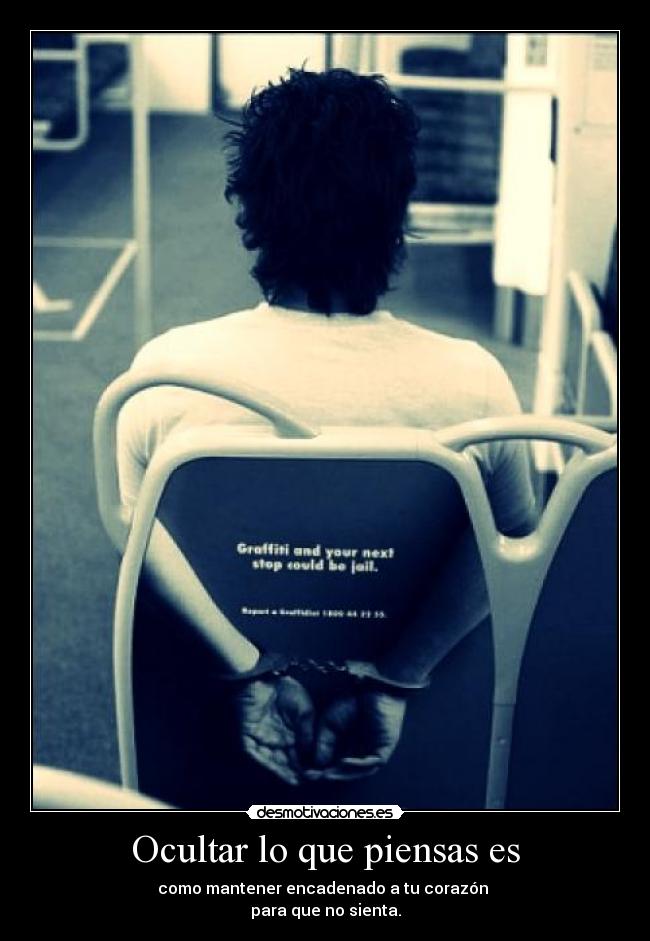 Ocultar lo que piensas es - 