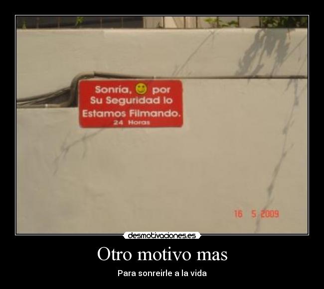 Otro motivo mas - Para sonreirle a la vida
