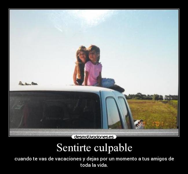 Sentirte culpable -