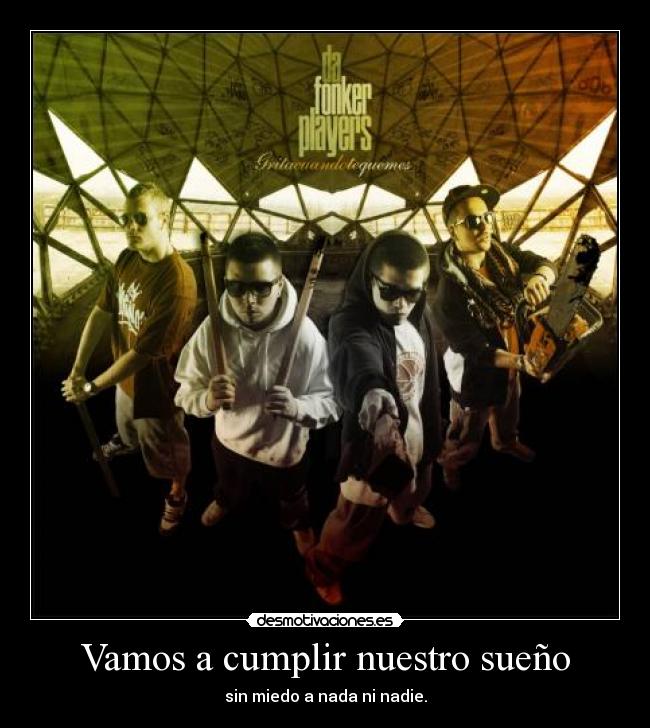 Vamos a cumplir nuestro sueño -
