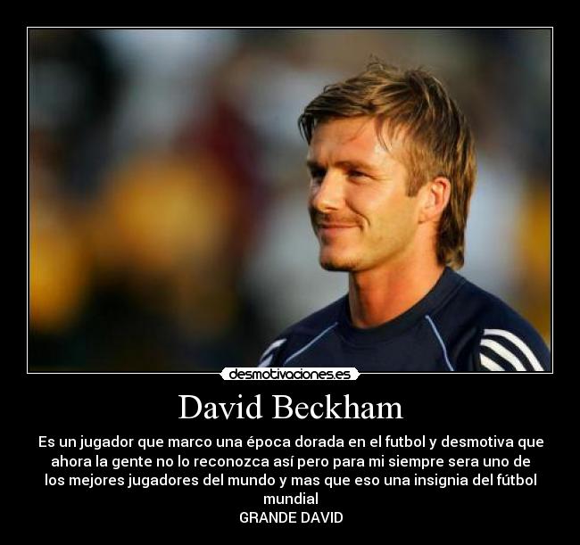 carteles futbol beckham desmotivaciones