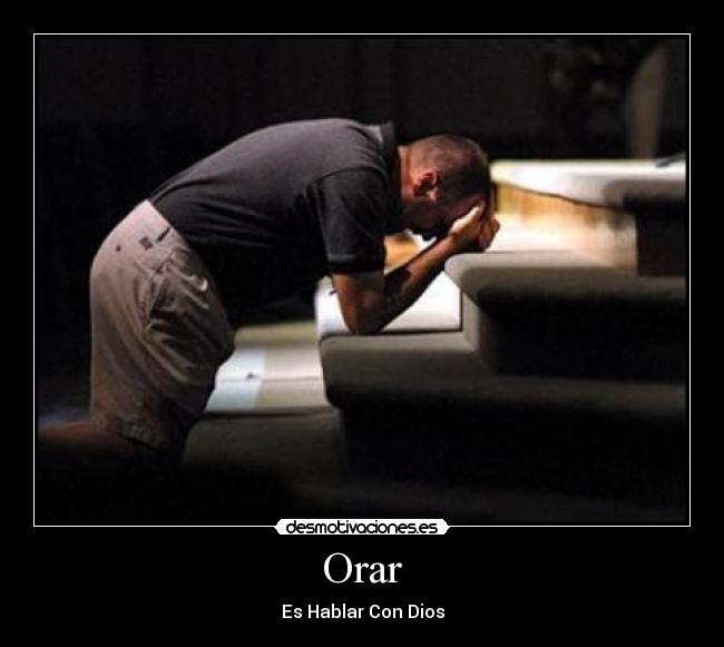 Orar - Es Hablar Con Dios