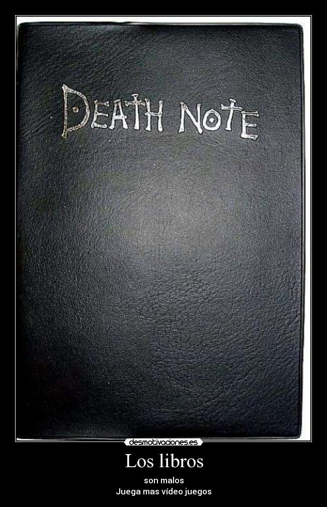 carteles anime death note smosh los libros son malos tengo rato que veo desmotivaciones