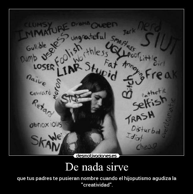 De nada sirve Desmotivaciones