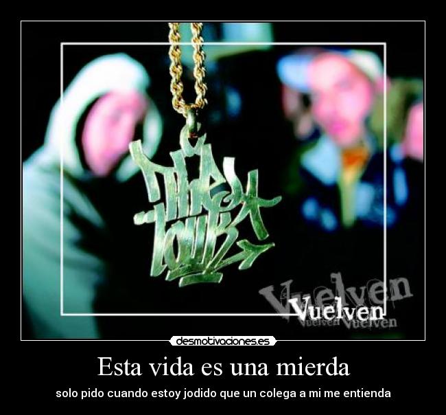 Esta vida es una mierda - 