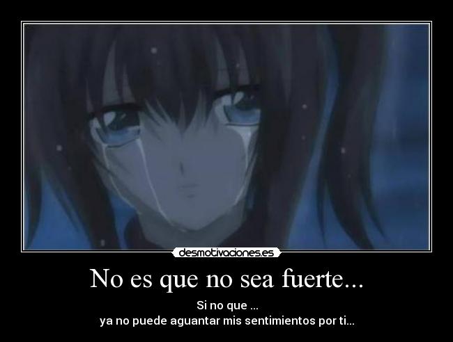 No es que no sea fuerte... - 