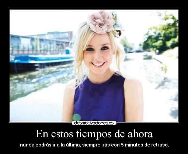 En estos tiempos de ahora - 