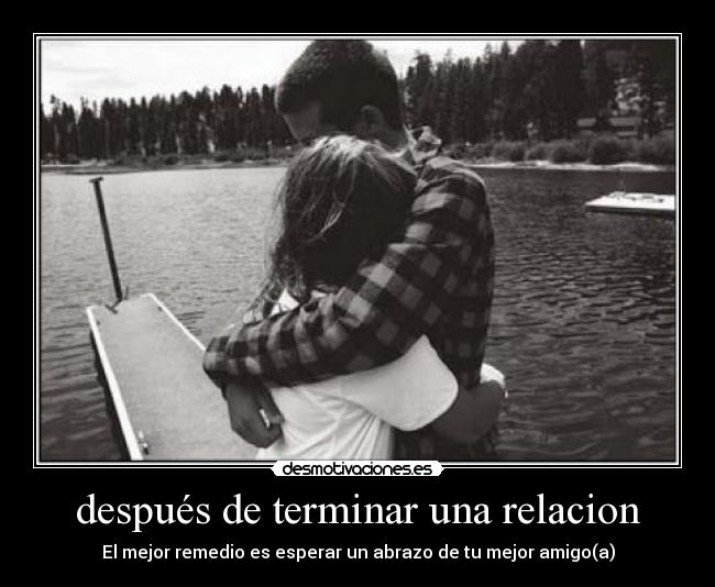 después de terminar una relacion -