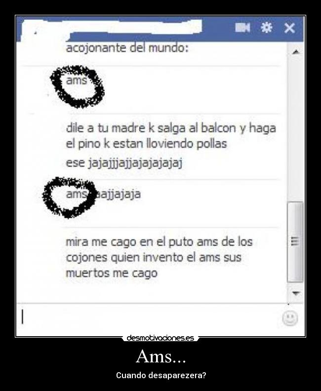 Ams... - Cuando desaparezera?