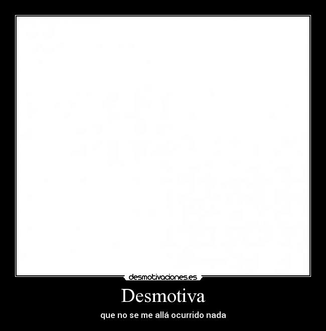 Desmotiva -
