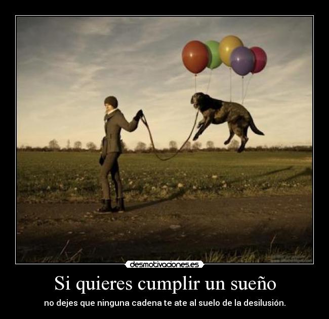 Si quieres cumplir un sueño - 