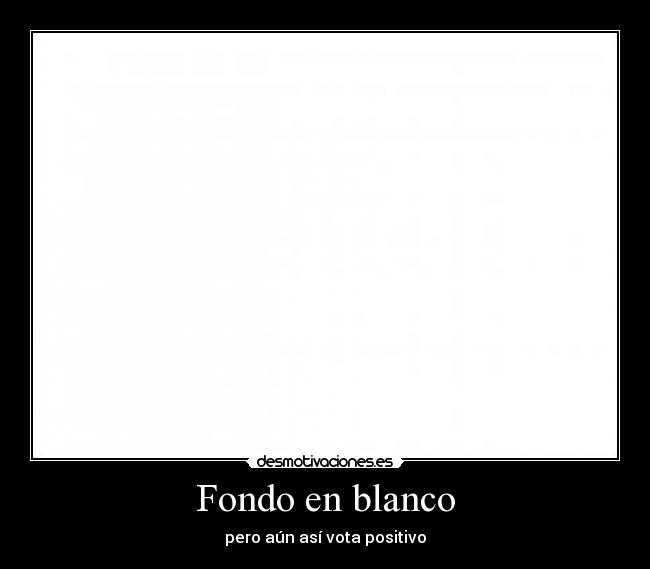 Fondo en blanco - pero aún así vota positivo