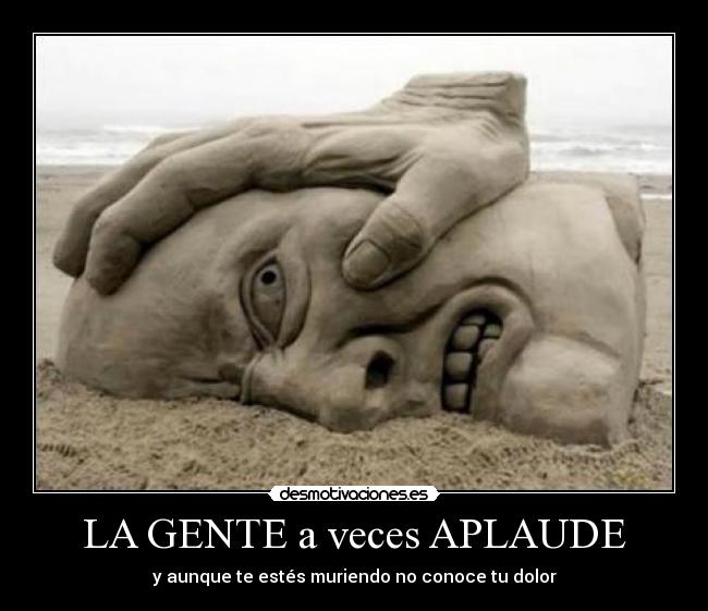 LA GENTE a veces APLAUDE - 