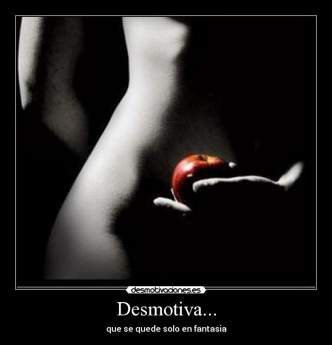 Desmotiva... -