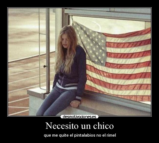 Necesito un chico - que me quite el pintalabios no el rimel