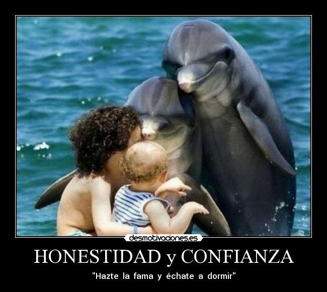 HONESTIDAD y CONFIANZA - Hazte la fama y échate a dormir