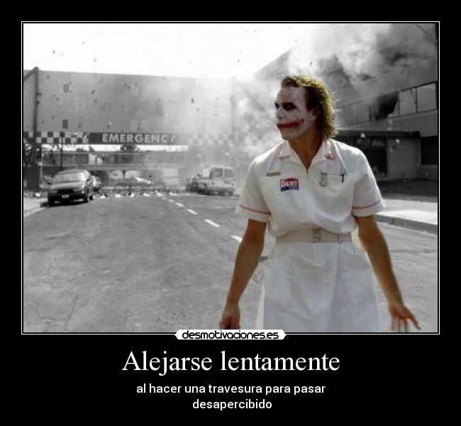 Alejarse lentamente -