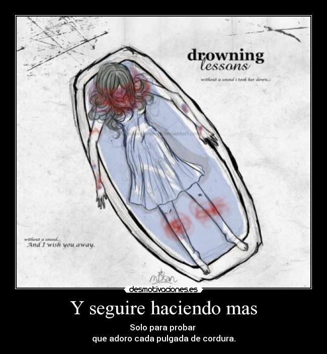 Y seguire haciendo mas -