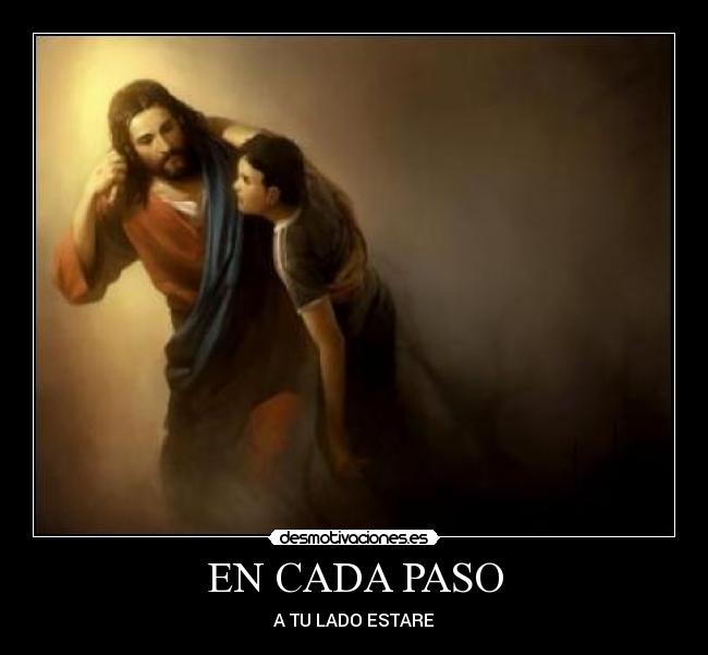 carteles jesus amigo apoyo esperanza desmotivaciones