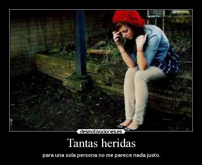 Tantas heridas -