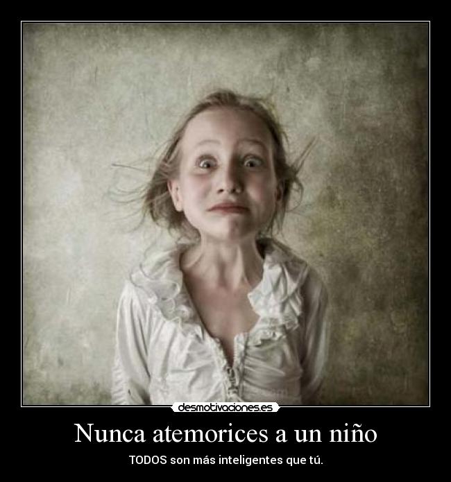 carteles nino inteligencia temor desmotivaciones
