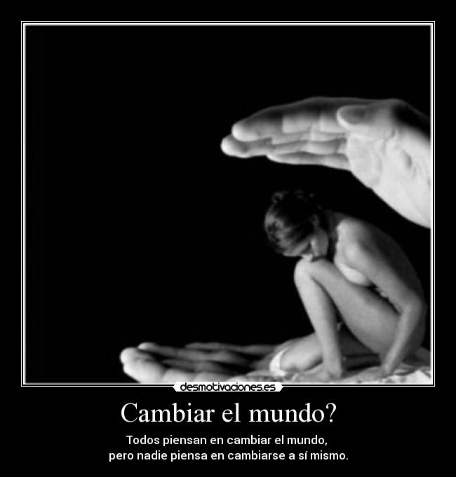 Cambiar el mundo? - 