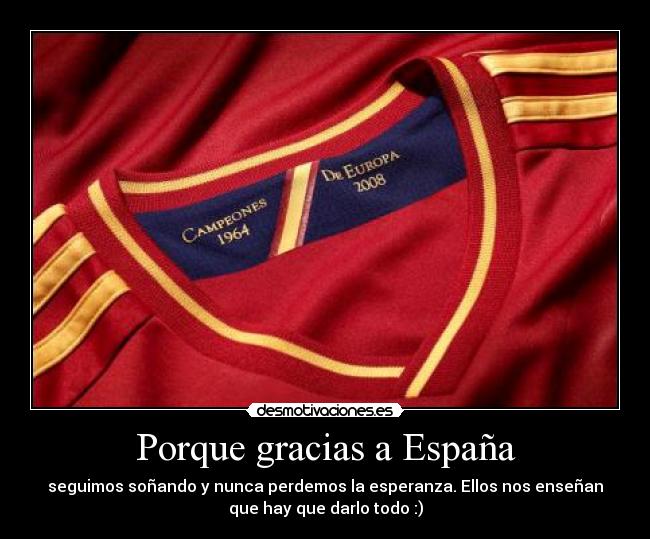 Porque gracias a España -